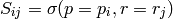 S_{ij} = \sigma(p=p_i, r=r_j)